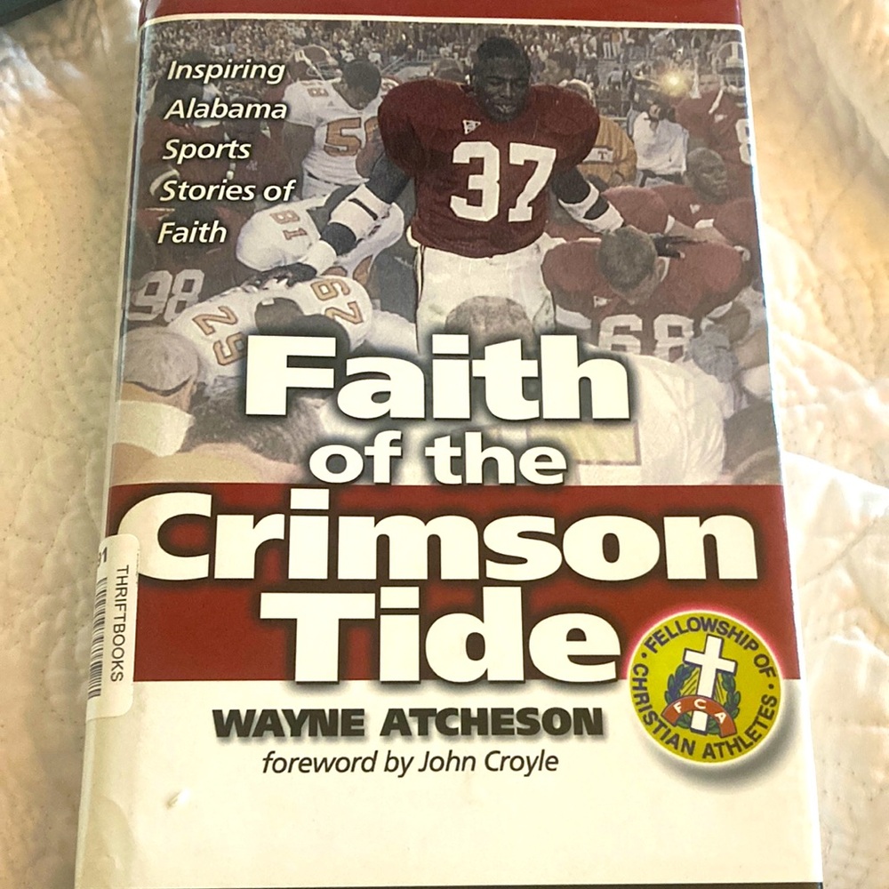 Faith of the Crimson Tide Book by Wayne Atcheson stories of individual believers